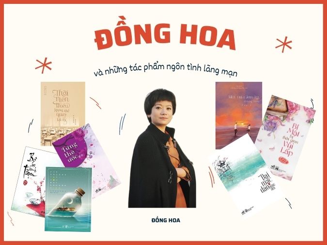 Tác giả Đồng Hoa và top tiểu thuyết lãng mạn cấp ba được yêu thích nhất