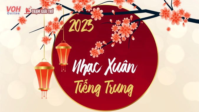 Nhạc xuân tiếng Trung kinh điển tràn ngập không khí năm mới 1