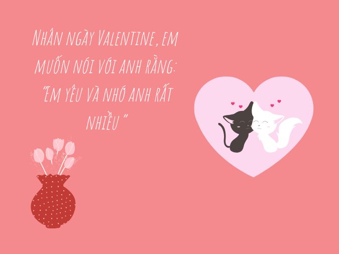 100 lời chúc Valentine người yêu lãng mạn và ấm áp nhất 4