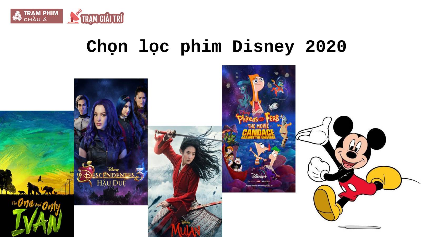 Top 15 phim Disney 2020 hấp dẫn nhất ‘càng xem, càng thích’