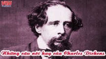 Những giá trị nhân văn đằng sau các câu nói hay của Charles Dickens