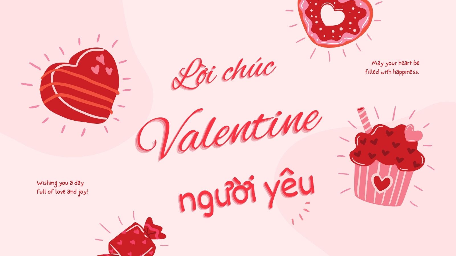 100 lời chúc Valentine người yêu lãng mạn và ấm áp nhất